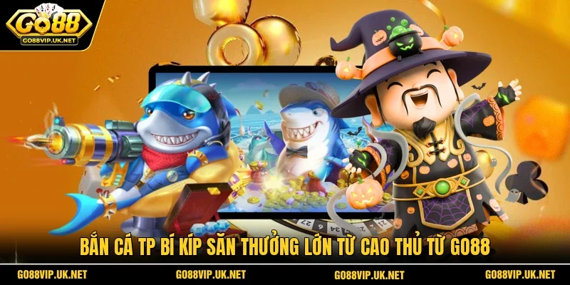 Bắn cá TP