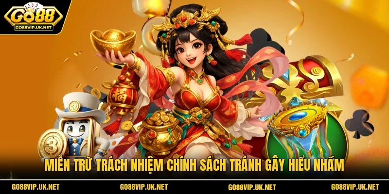 Miễn trừ trách nhiệm chính sách tránh gây hiểu nhầm