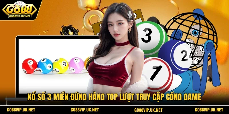 Xổ số 3 miền đứng hàng top lượt truy cập cổng game